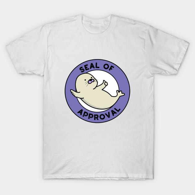 Seal Of Approval Cute Seal Pun T-Shirt by punnybone